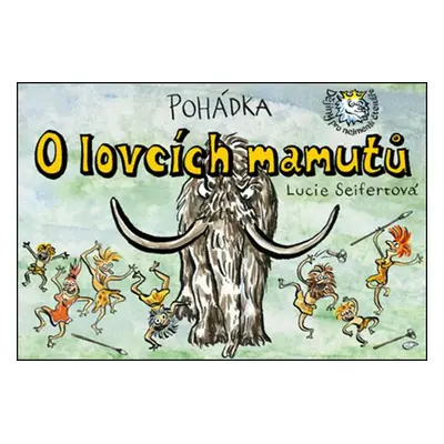 Pohádka O lovcích mamutů