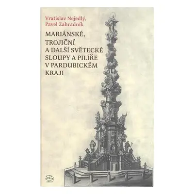 Mariánské, Trojiční a další světecké sloupy a pilíře v Pardubickém kraji