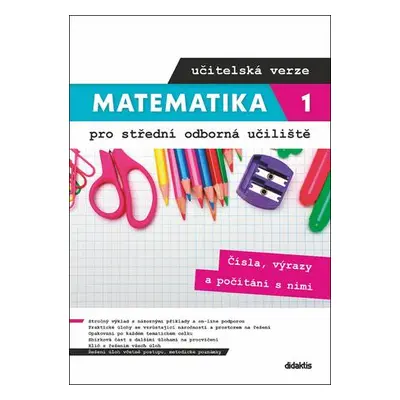 Matematika 1 pro střední odborná učiliště učitelská verze