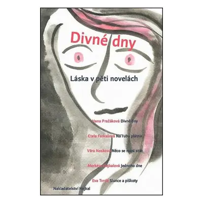 Divné dny - Láska v pěti novelách