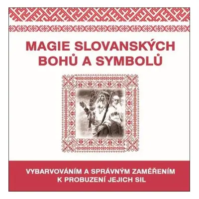 Magie slovanských bohů a symbolů