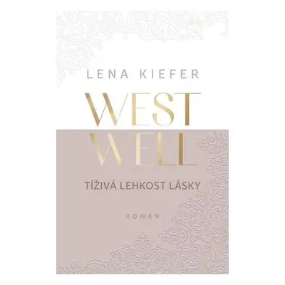 Westwell Tíživá lehkost lásky