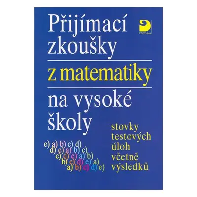 Přijímací zkoušky z matematiky na vysoké školy