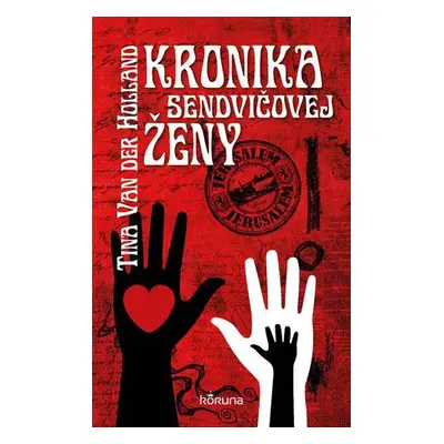 Kronika sendvičovej ženy