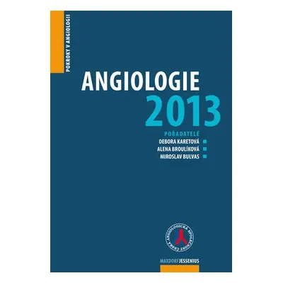 Angiologie 2013 Pokroky v angiologii