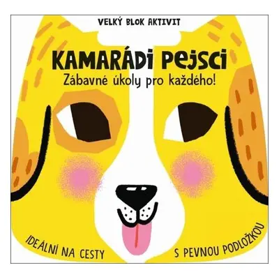 Kamarádi pejsci Velký blok aktivit