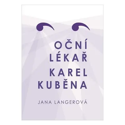 Oční lékař Karel Kuběna