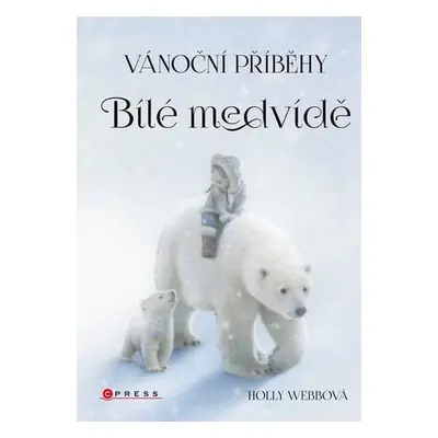 Vánoční příběhy Bílé medvídě