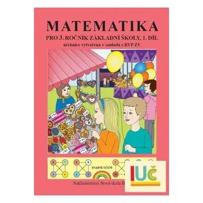 Matematika pro 3. ročník základní školy 1. díl