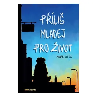 Příliš mladej pro život