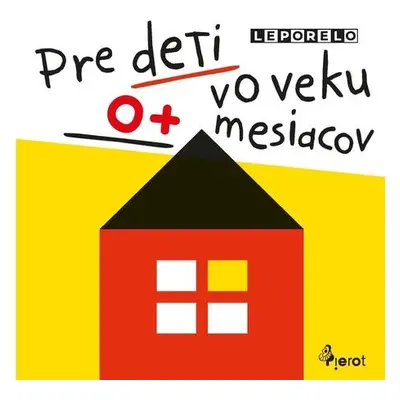 Pre deti vo veku 0+ mesiacov