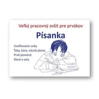 Písanka Veľký pracovný zošit pre prvákov