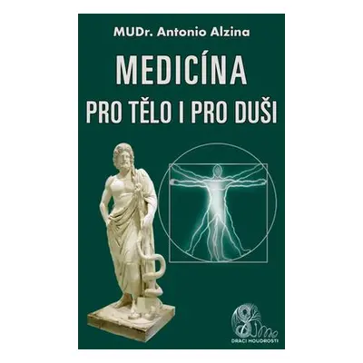 Medicína pro tělo i pro duši