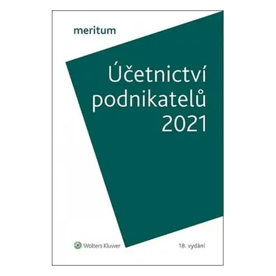 Meritum Účetnictví podnikatelů 2021 - Jíří Strouhal