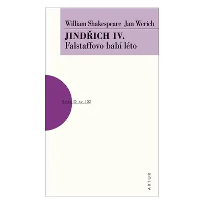 Jindřich IV.. Falstaffovo babí léto - William Shakespeare