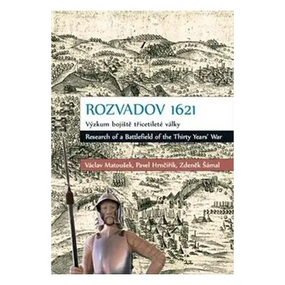 Rozvadov 1621: Výzkum bojiště třicetileté války