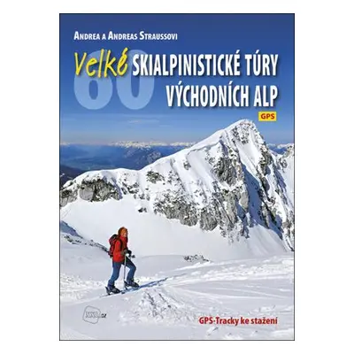 Velké skialpinistické túry Východních Alp