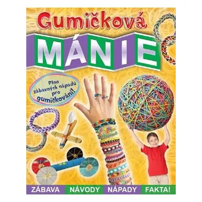 Gumičková mánie