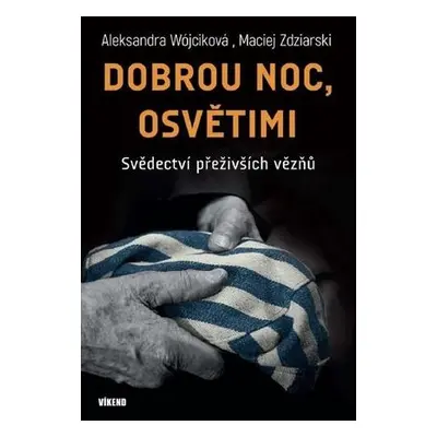 Dobrou noc, Osvětimi