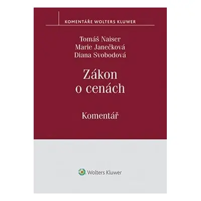 Zákon o cenách Komentář - Tomáš Naiser