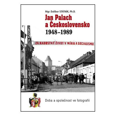 Jan Palach a Československo 1948-1989