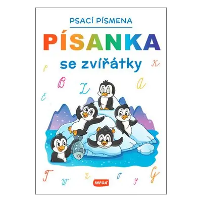 Písanka se zvířátky Psací písmena