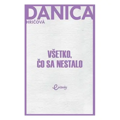 Všetko, čo sa nestalo