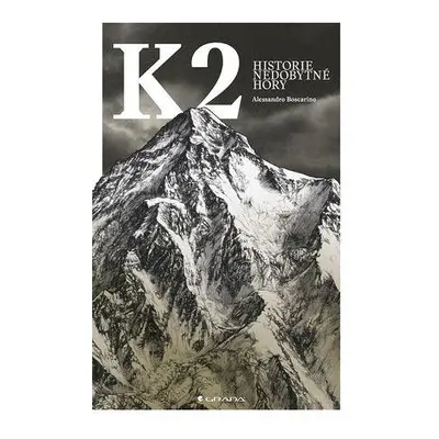 K2 - Historie nedobytné hory - Alessandro Boscarino