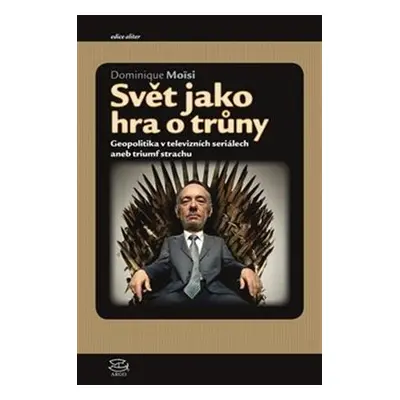 Svět jako hra o trůny