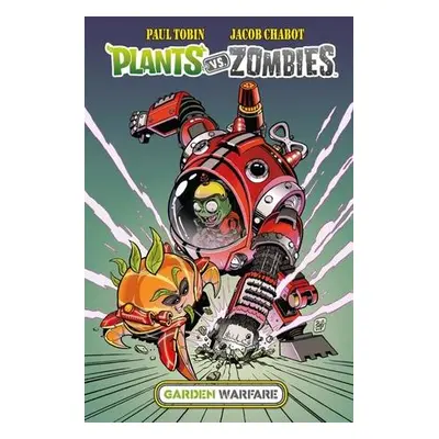 Plants vs. Zombies - Garden Warfare - Paul Tobin