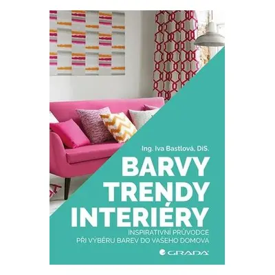 Barvy, trendy, interiéry