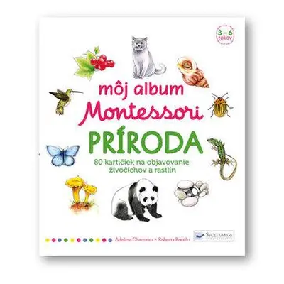 Môj album Montessori Príroda - Adeline Charneau