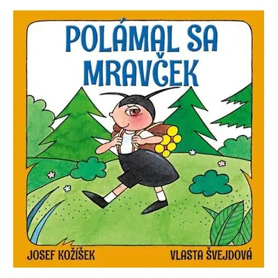 Polámal sa mravček