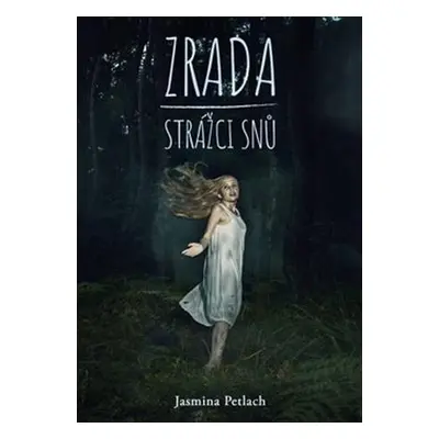 Zrada Strážci snů