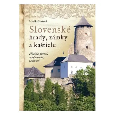 Slovenské hrady, zámky a kaštiele