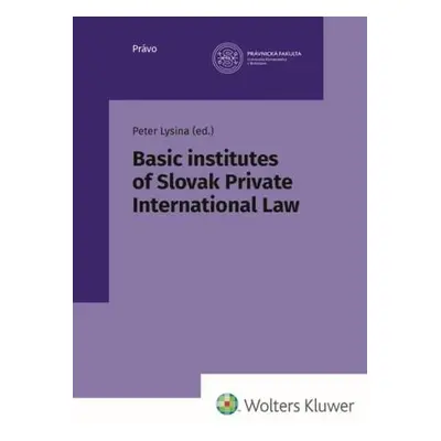 Basic institutes of Slovak Private International Law