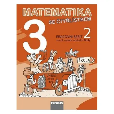 Matematika se Čtyřlístkem 3/2 Pracovní sešit