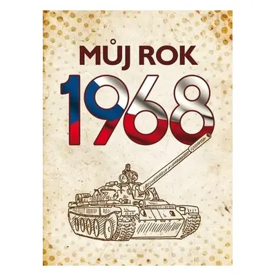 Můj rok 1968