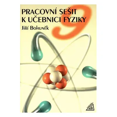 Pracovní sešit k učebnici fyziky 9