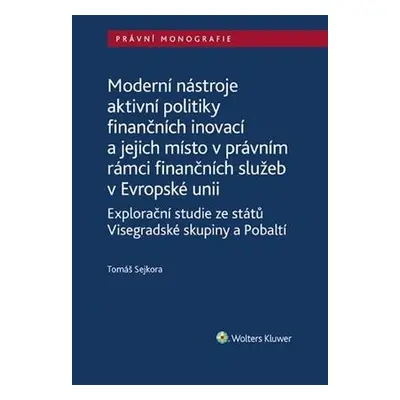 Moderní nástroje aktivní politiky finančních inovací