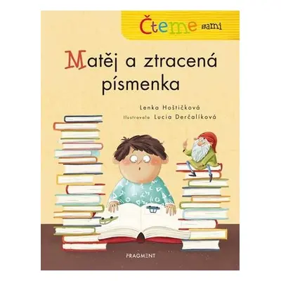 Čteme sami Matěj a ztracená písmenka