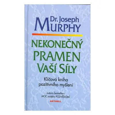 Nekonečný pramen vaší síly