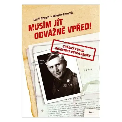 Musím jít odvážně vpřed! - Luděk Navara, Miroslav Kasáček