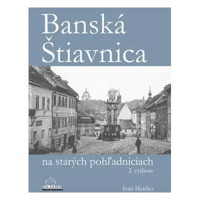 Banská Štiavnica na starých pohľadniciach