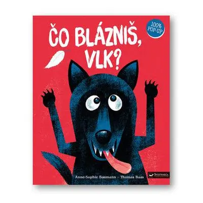 Čo blázniš, vlk?