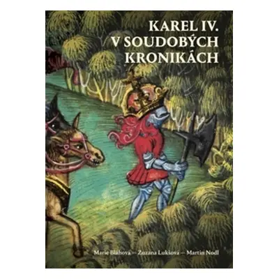 Karel IV. v soudobých kronikách