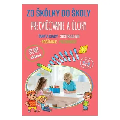 Zo škôlky do školy Precvičovanie a úlohy