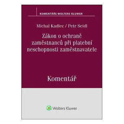 Zákon o ochraně zaměstnanců při platební neschopnosti zaměstnavatele Komentář