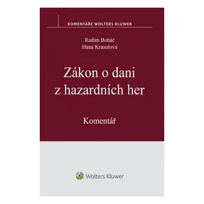 Zákon o dani z hazardních her - Hana Krasulová, Radim Boháč