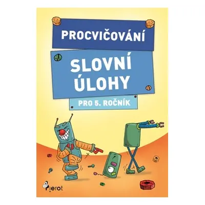 Procvičování Slovní úlohy pro 5. ročník